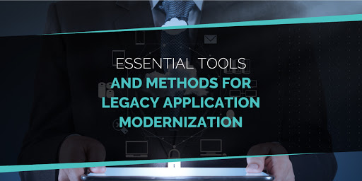 tools and methods for legacy applications modernization